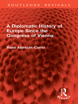 cover image of A Diplomatic History of Europe Since the Congress of Vienna